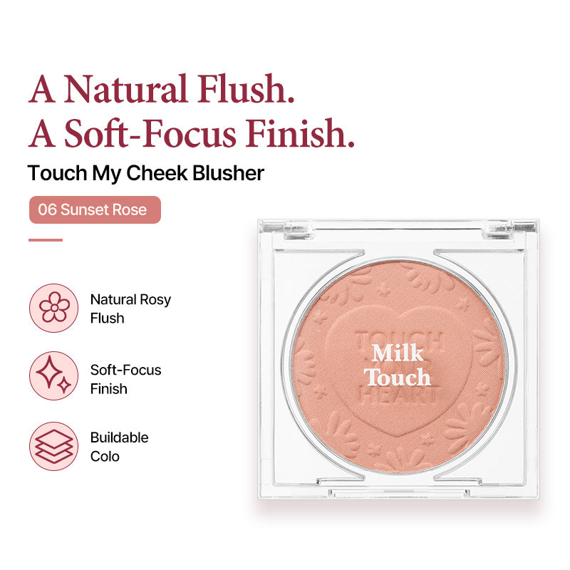 Milk Touch Touch My Cheek (Sunset Rose)
